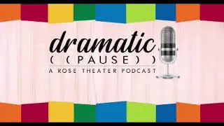 Dramatic Pause Episode 21: The Job of a Stage Manager with Lisa Krabbenhoft
