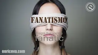 🟣 8 signs that you're a fanatic - enricova.com