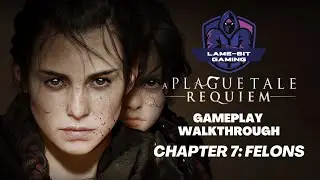 A Plague Tale - Requiem | Chapter 7: Felons | Lame Bit Gaming