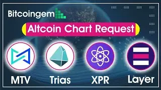 MTV | Trias | XPR | Layer | Altcoins chart request video | Bitcoingem | Crypto 2021 | Buy or Not ??