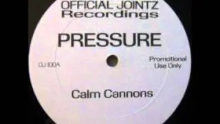 PRESSURE - CALM CANNONS (PROMO MIX) ( rare 1996 NY rap )