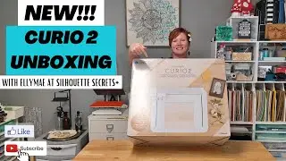 Silhouette Curio 2 Unboxing with EllyMae at Silhouette Secrets+