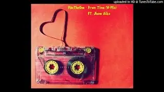 Max Vizion - From Time (V-Mix) Ft. Jhene Aiko