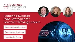 Acquiring Success: M&A Strategies for Forward-Thinking Leaders