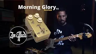 Morning Glory - Zen Effects \\ Review