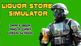 Liquor Store Simulator - I turned my store into a giant green screen