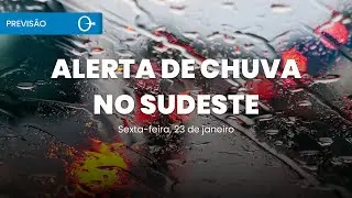 Chuva forte e volumes elevados mantêm alerta no Sudeste nesta sexta | Previsão 23/01/2026
