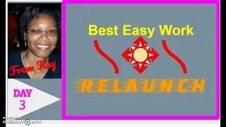 Best Easy Work Training ~ RELAUNCH ~ DAY 3
