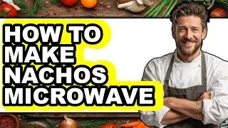 How To Make Nachos Microwave - Step By Step