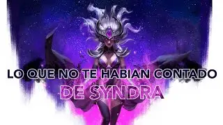 🎧 Historia de Syndra!🎧 League Of Legend la otra parte de la historia
