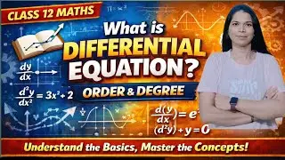 Class12 th Differential equation 🔥 order and degree 