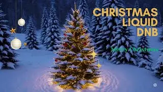 🎄 Christmas Glow | Jingle Bells Liquid Drum & Bass | Cozy Holiday Vibes