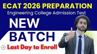 ECAT 2026 Test Preparation New Batch I UET ECAT I NUST NET I NED I IBA I PIEAS Entry Test Prep 2026