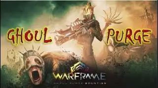 WARFRAME | GHOUL PURGE EVENT!! | What To Do