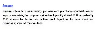 If a management team wishes to boost the company's stock price, then it should consider