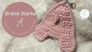 Brelok literka A na szydełku 🧶 | Tutorial krok po kroku