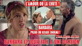[PBLV Spoiler] Le juge tranchera&hellip; l&rsquo;avenir de Barbara et Louis en jeu. l&rsquo;amour ou la chute ? |TF1