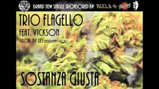 Trio Flagello - Sostanza Giusta feat. Vickson