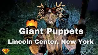 GIANT PUPPETS at ACUPUNK Parade & Performance at Lincoln Center New York