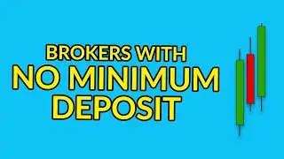 Best Forex Brokers With No Minimum Deposit Requirement - Top 5