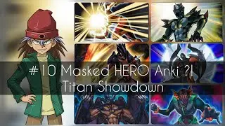 [Duel Link #10] Masked HERO Anki ?! | Titan Showdown