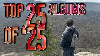 My Top 25 Favorite Albums of 2025