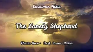 The Lonely Shepherd - Gheorghe Zamfir | Flauta Doce [Com Notas]