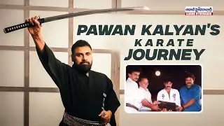 Pawan Kalyan's Karate Journey 🔥| KARATEKA in the Path of SAMURAI l  Aadab Hyderabad