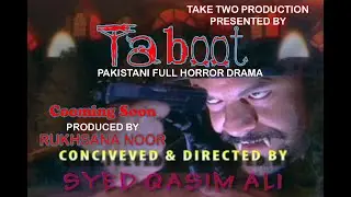 Taboot full Horror Drama- [Eng Sub]- Take Two  Presented by Syad Qasim  - Jhon umar Qazi,Nawaz Khan,