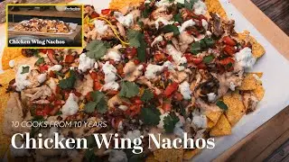 Chicken Wing Nachos | 10 Cooks from 10 Years | Barbechoo
