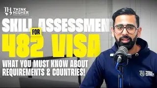 Is Skill Assessment Mandatory for a 482 Visa? Full Breakdown | Think Higher Consultants