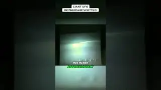 Giant UFO Mothership Spotted!