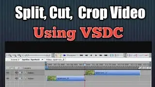 [Hindi] How To Cut a Video Using VSDC Free Video Editing Software 2017 |Part - 3|CSEtutorials