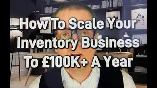 How To Scale Your Inventory Business To &pound;100K A Year. Property Inventory Business Training Course