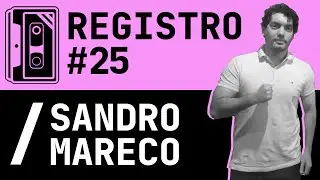 Registro #25 - Sandro Mareco