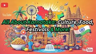 All About Karnataka Culture, Food, Festivals & More