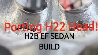 H2B Ef sedan build porting H22 Head