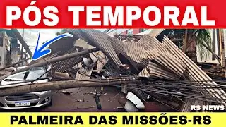 🚨IMAGENS do p&oacute;s TEMPORAL em PALMEIRA DAS MISS&Otilde;ES-RS veja 😱 20/02/26 