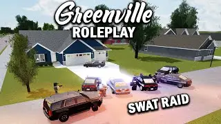 SWAT RAID!! || ROBLOX - Greenville Roleplay