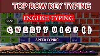 Top Row Key Typing Practice | English Typing QWERT YUIOP #typingskills 