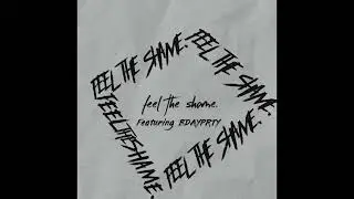 j&rsquo;miah- feel the shame remix. ft BDAYPRTY (prod. depressedbarn)