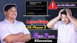 $EDGEN Airdrop Allocation - LayerEdge Phase 3 Airdrop In 2025 🤑 | Feedback To Fair Allocation 🔥