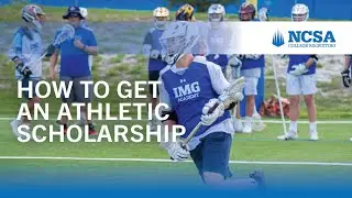 How to Get an Athletic Scholarship - NCSA Live