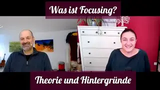 Was ist Focusing? Teil 1 | mit Focusing-Therapeut und -Ausbilder Steffen Hieber