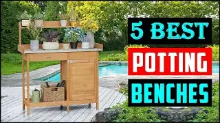 Best Potting Benches in 2023 | Top 5 Best Potting Bench Table Review