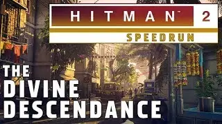 HITMAN 2 Escalation Speedrun - The Divine Descendance Level 3 (Silent Assassin)
