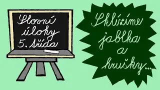 Sklízíme jablka a hrušky-slovní úloha pro 5.třídu