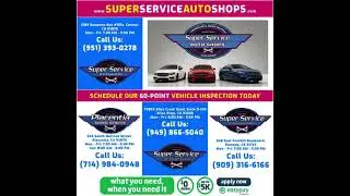 Corona Auto Repair Shop - Super Service of Corona Hills