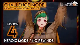 Challenge Mode - Mission 4 [Project Neural Convergence] (Heroic Mode, No Rewinds)