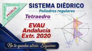 Diédrico. Poliedros.  EVAU ANDALUCÍA EXTR. 2020  23.-TETRAEDRO SOBRE PLANO OBLICUO. Dibujo técnico